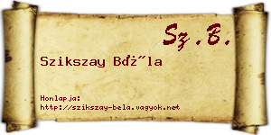 Szikszay Béla névjegykártya